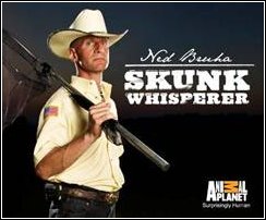 Ned Bruha, Skunk Whisperer promo